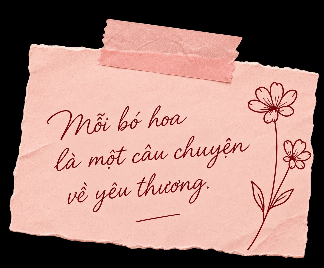 Mỗi bó hoa là một câu chuyện về yêu thương.